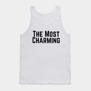 The Most Charming Positive Feeling Delightful Pleasing Pleasant Agreeable Likeable Endearing Lovable Adorable Cute Sweet Appealing Attractive Typographic Slogans for Man’s & Woman’s Tank Top